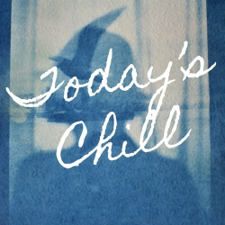 : Today's Chill (2024)