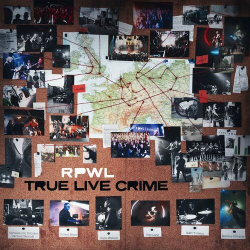 : RPWL - True Live Crime (2024)
