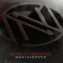 : North of Never - Dearly Departed (2024)