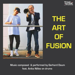 : Gerhard Daum, Anika Nilles - The Art Of Fusion (2024)