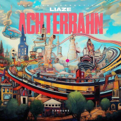 : Liaze - ACHTERBAHN (2024)
