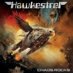 : Hawkestrel - Chaos Rocks (2024)
