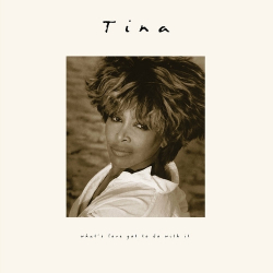 : Tina Turner - What's Love Got to Do with It (30th Anniversary Deluxe Edition) (2024)