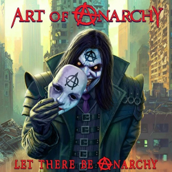 : Art of Anarchy - Let There Be Anarchy (2024)