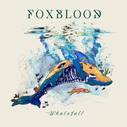 : Foxblood - Whalefall (2024)