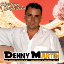 : Denny Martin - Wahre Gefühle (2011)