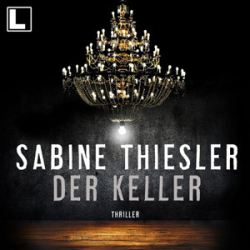 : Sabine Thiesler - Der Keller