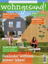 :  Wohngesund ! (nachhaltig bauen & wohnen) Magazin No 01 2024
