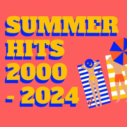 : Summer Hits 2000 - 2024 (2024)
