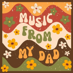 : Music From my Dad (2024)