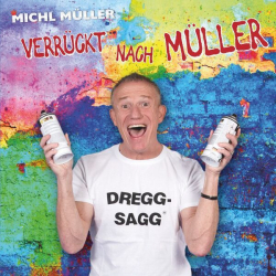 : Michl Müller - Verrückt nach Müller (2024)