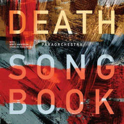 : Paraorchestra - Death Songbook (with Brett Anderson & Charles Hazlewood) (2024)