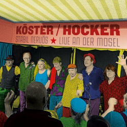 : Köster & Hocker - Stabil nervös (Live an der Mosel) (2024)