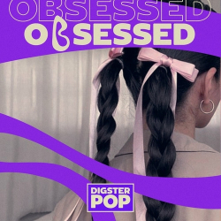 : Obsessed by Digster Pop (2024)