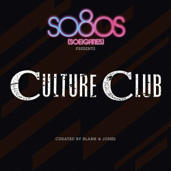 : Culture Club - So80s Presents Culture Club (Curated By Blank & Jones) (2024)