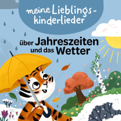 : LiederTiger - Meine Lieblingskinderlieder über Jahreszeiten und das Wetter (2024)