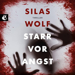 : Silas Wolf - Starr vor Angst