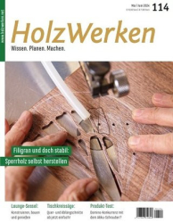 :  HolzWerken Magazin Mai-Juni No 114 2024