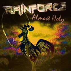 : Rainforce - Almost Holy (2024)