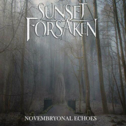 : Sunset Forsaken - Novembryonal Echoes (2024)