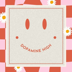 : Dopamine High (2024)