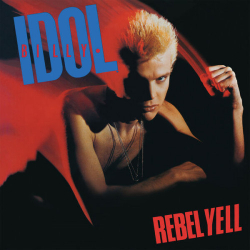 : Billy Idol - Rebel Yell (Expanded Edition) (2024)