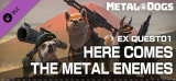 : Metal Dogs Ex Quest01 Here Comes The Metal Enemies-Tenoke