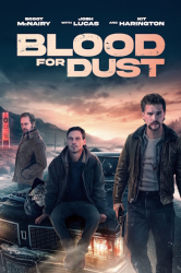 : Blood for Dust 2023 German Dl 1080p BluRay x264-LizardSquad