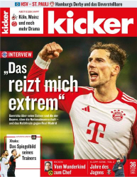 : Kicker Sportmagazin No 36 vom 29  April 2024
