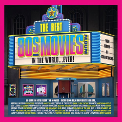 : The Best 80s Movies Album in the World...Ever! (2024)