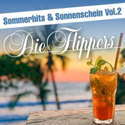 : Die Flippers - Sommerhits & Sonnenschein, Vol. 2 (2024) Flac