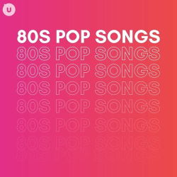 : 80s Pop Songs by uDiscover (2024)