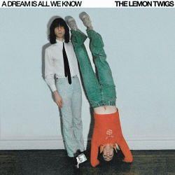 : The Lemon Twigs - A Dream Is All We Know (2024)