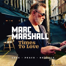 : Marc Marshall - Times to Love (Love, Peace, Respect) (2024)