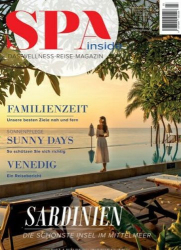: Spa Inside Reisemagazin No 03 Mai-Juni 2024
