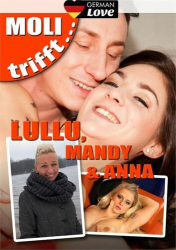 : Moli Trifft - Lullu, Mandy und Anna