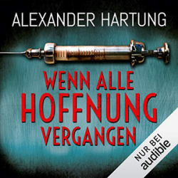 : Alexander Hartung - Jan Tommen 3 - Wenn alle Hoffnung vergangen