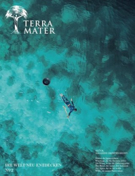 :  Terra Mater (Die Welt entdecken und begreifen) Magazin No 02 2024