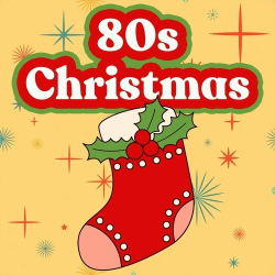 : 80s Christmas Songs (2024)