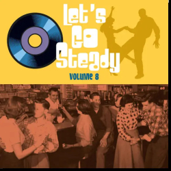 : Let's Go Steady Vol. 8 (2022)