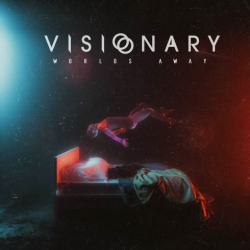 : Visionary – Worlds Away (Single) (2018)