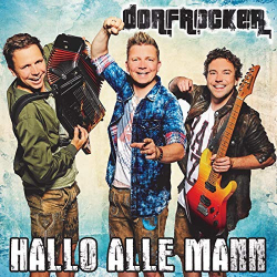 : Dorfrocker - Hallo Alle Mann (2018)