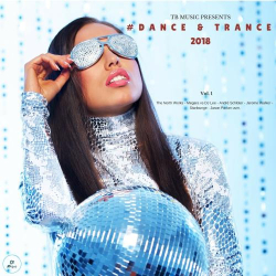 : Tb Music Presents #Dance & Trance 2018 (2018)
