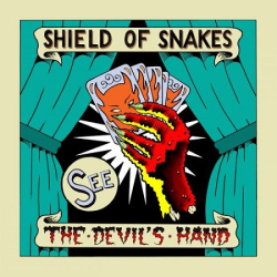 : Shield Of Snakes - The Devils Hand (2018)