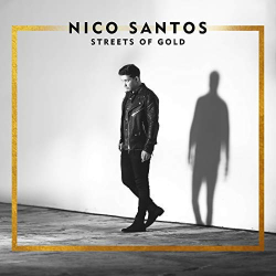: Nico Santos - Streets Of Gold (2018)