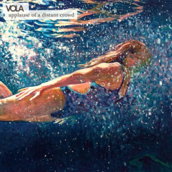 : Vola - Applause Of A Distant Crowd (2018)