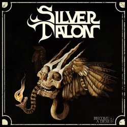 : Silver Talon - Becoming A Demon (2018)