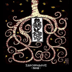 : Sarcophagus Now - Sarcophagus Now (2018)