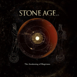 : Stone Age A.D. - The Awakening Of Magicians (2018)