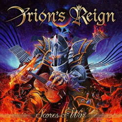 : Orions Reign - Scores Of War (2018)